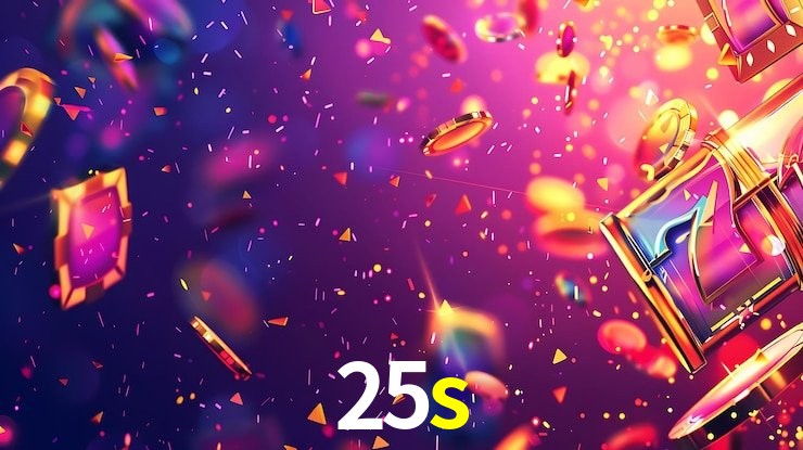 25s